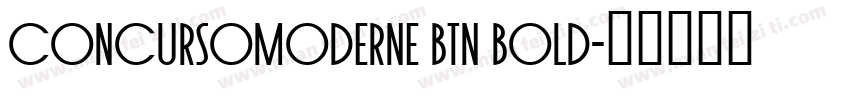 ConcursoModerne BTN Bold字体转换